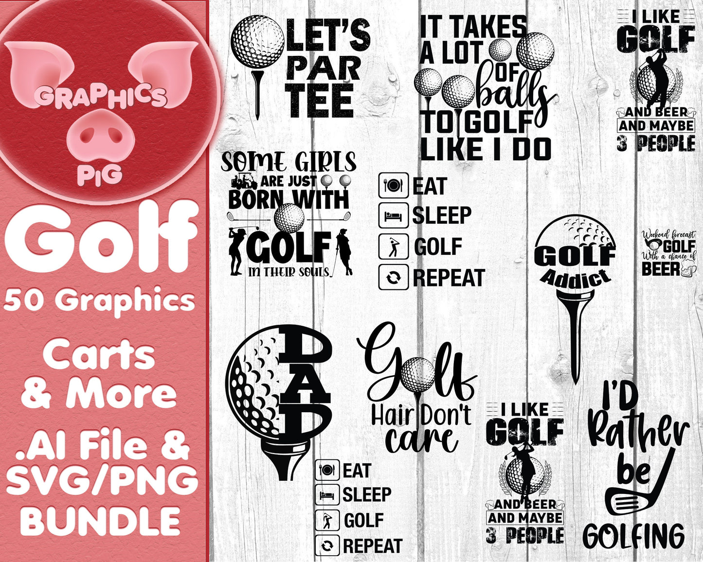 Golf svg Bundle | 50 Golf Graphics | Golf png Clipart, Golf Quotes, Silhouettes, Digital Cut Files | .ai, svg png Files | Golf Shirt Design