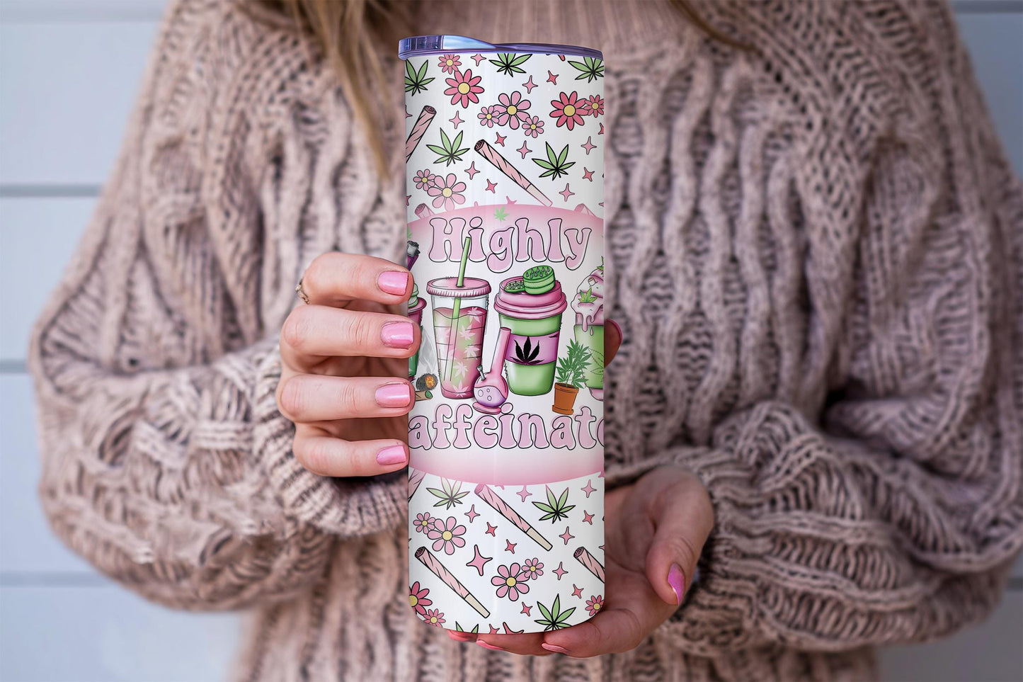 Highly Caffeinated Tumbler Design – Funny Cannabis and Coffee Theme – Digital Download