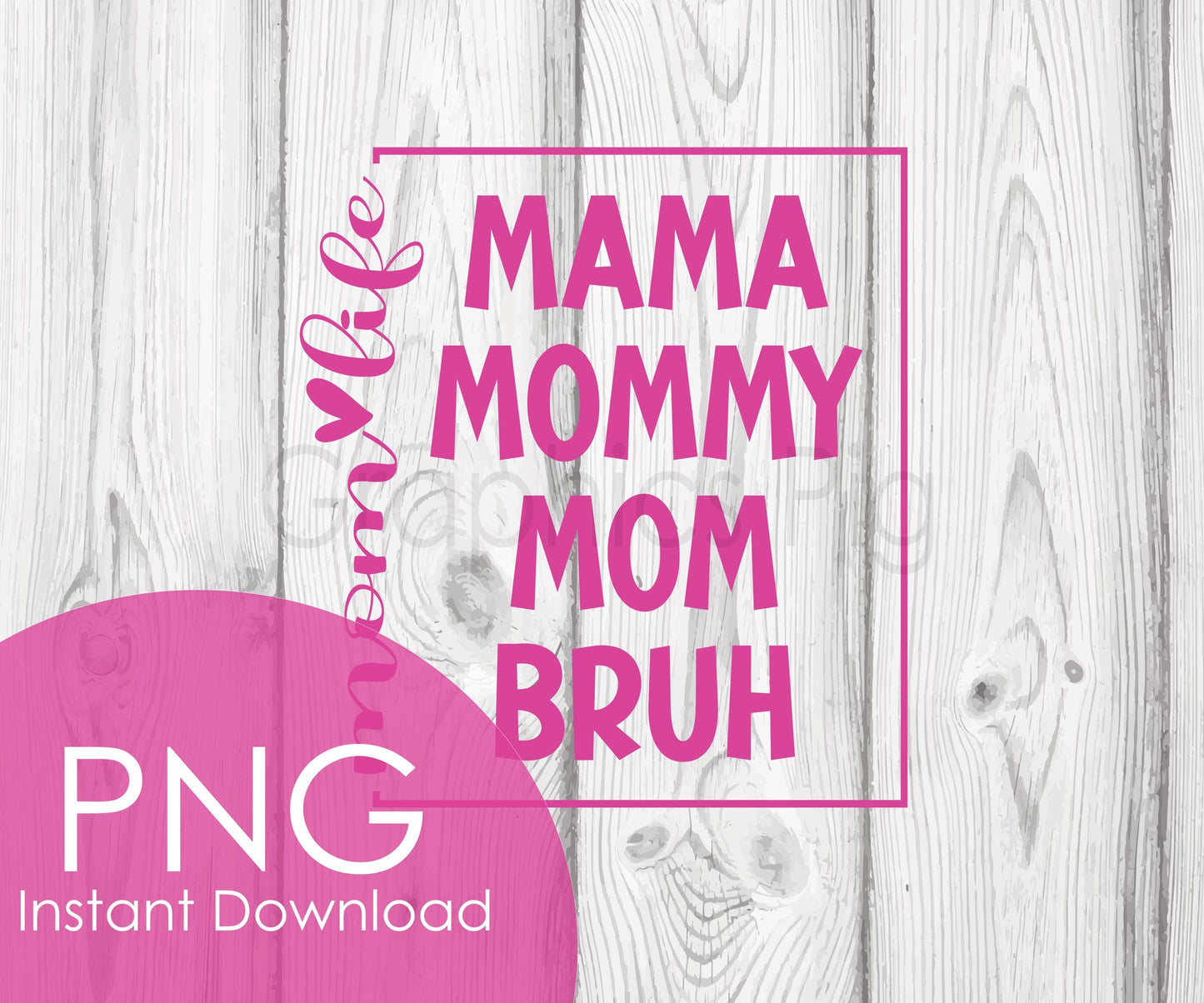 Mama Mommy Mom Bruh PNG Bundle | Mom Life Sublimation Clipart | 5 Color Digital Download | Funny Mom Printable | 5 colors