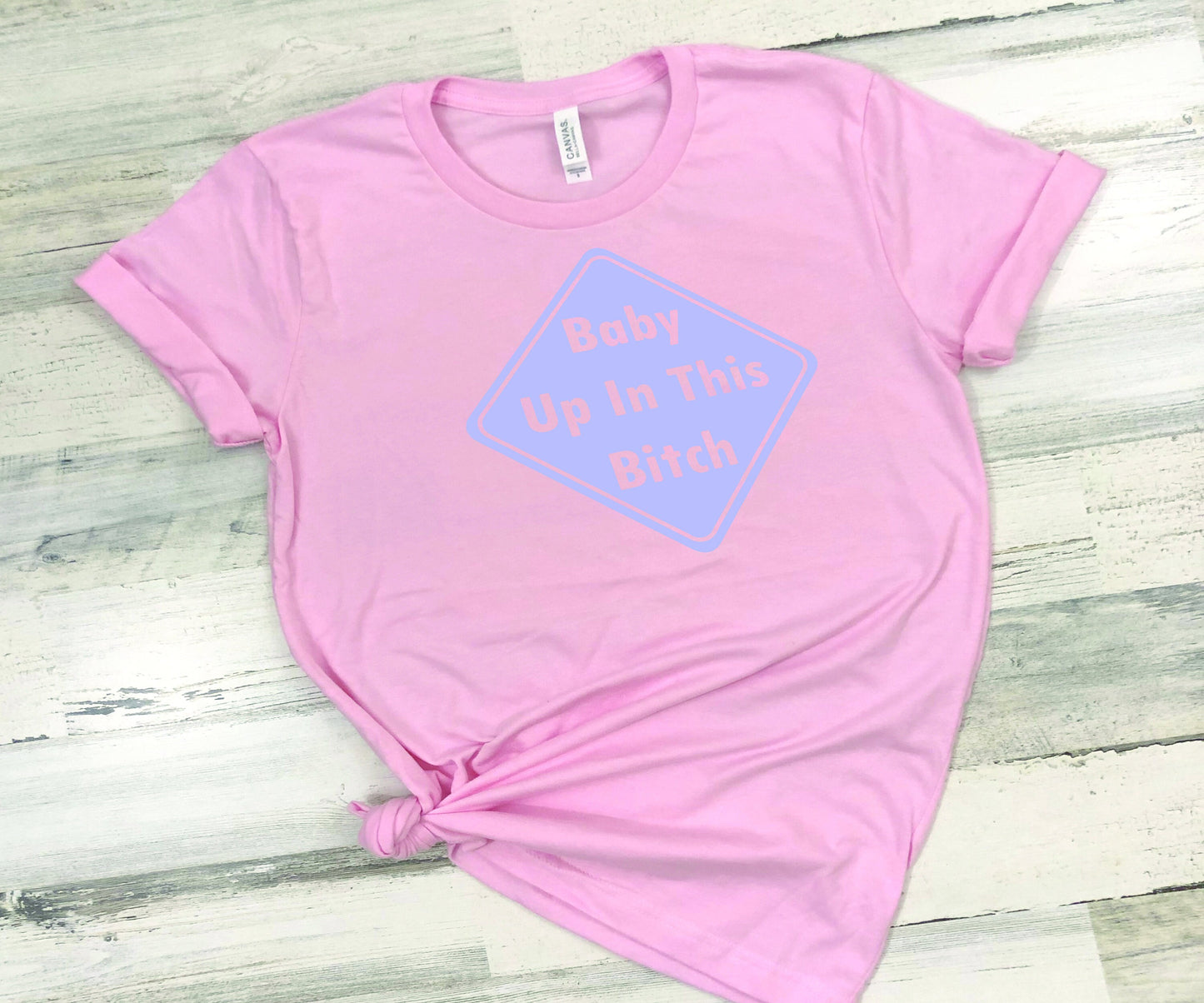 Baby Up In This Bitch, Baby On Board, Baby Decal SvG, Baby on board png,