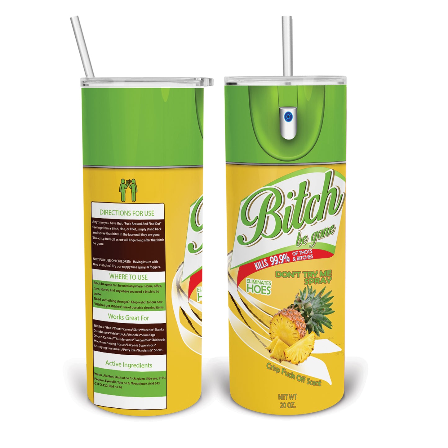 Bitch Be Gone Pineapple Colored Top PNG Tumbler Design