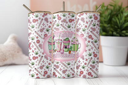Highly Caffeinated Tumbler Design – Funny Cannabis and Coffee Theme – Digital Download