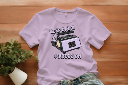 Keep Calm & Press On PNG, Tumbler Press Clipart, Funny Crafter Sublimation, Craft Room Shirt, Digital Download