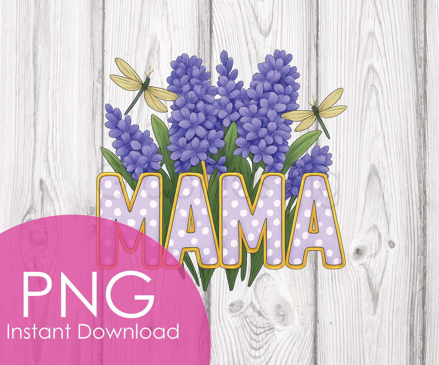 MAMA Hyacinth Flowers PNG, Polka Dot Mother’s Day Design, Dragonfly Mom Clipart, Spring Floral Sublimation, Digital Download