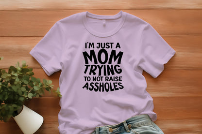 Mom Not Raising Assholes PNG | Funny Mom Life Sublimation | Digital Download | Sassy Parenting Quote Clipart | Printable