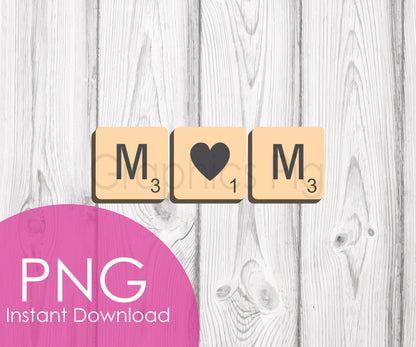 MOM Scrabble Tiles PNG | Printable Mom Clipart | Digital Download | Mother’s Day Game Night Decor | Sublimation Design