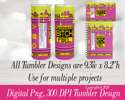Bitch Fuel Toxic Waste Pink PNG Tumbler Design